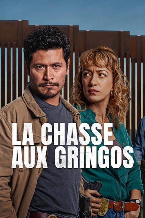 Affiche de La chasse aux gringos